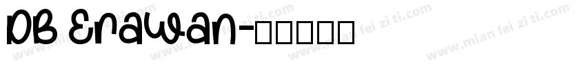 DB Erawan字体转换